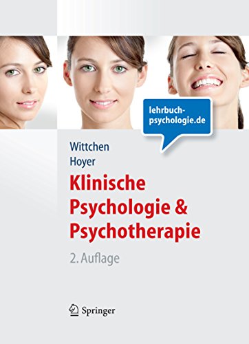 Klinische Psychologie & Psychotherapie (Lehrbuch mit Online-Materialien) (Springer-Lehrbuch)