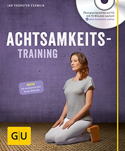 Achtsamkeitstraining (mit CD) (GU Entspannung)