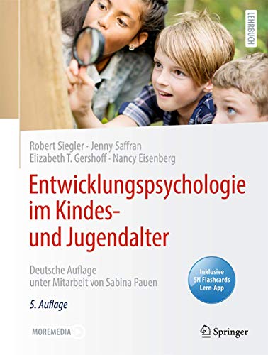 Entwicklungspsychologie im Kindes- und Jugendalter: Deutsche Auflage unter Mitarbeit von Sabina Pauen