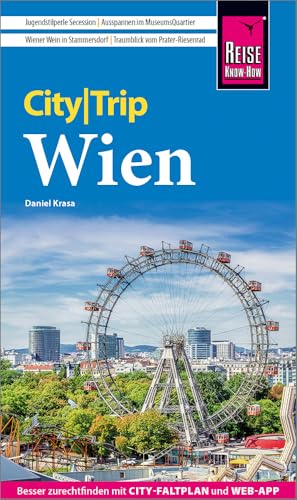 Reise Know-How CityTrip Wien: Reiseführer mit Stadtplan, Spaziergängen und kostenloser Web-App