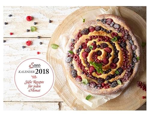 Süße Rezepte für jeden Monat 2018: Servus Kalender